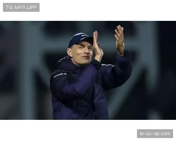 图赫尔控球理念引领战术新风潮，重塑球队竞争力