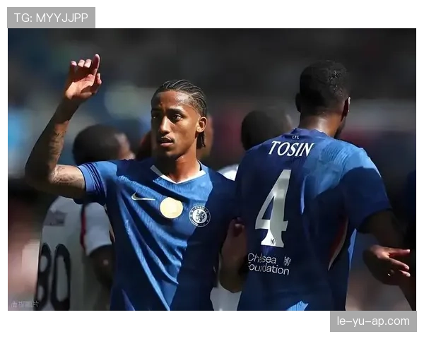 切尔西战术焕然一新，新帅引领进攻风格重塑助球队状态回暖