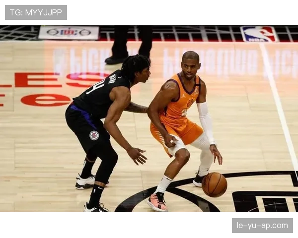 保罗挡拆助攻提高快攻效率显著拉开球队领先优势